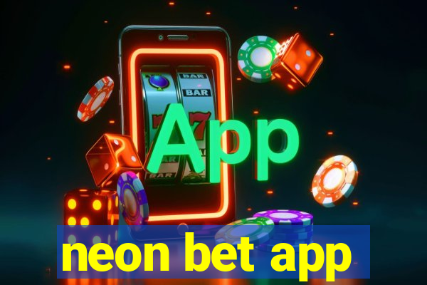 neon bet app